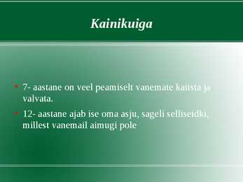 Powerpoint esitlus-Kainikuiga #3