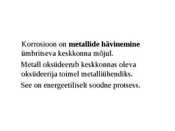 Korrosiooni teke ja selle eemaldamine #2