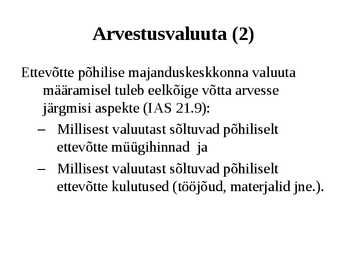 Raamatupidamine Loengukonspekt 2011 - Arveldused #13