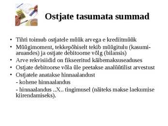Raamatupidamine Loengukonspekt 2011 - Arveldused #21