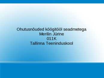 Ohutusnõuded köögitööl seadmetega