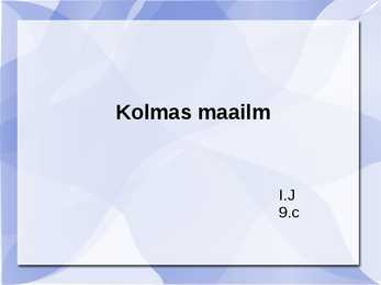 Kolmas maailm - esitlus
