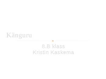 Känguru - esitlus
