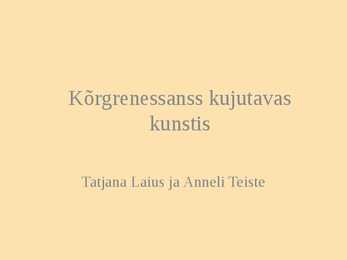 Kõrgrenessanss kujutavas kunstis powerpoint