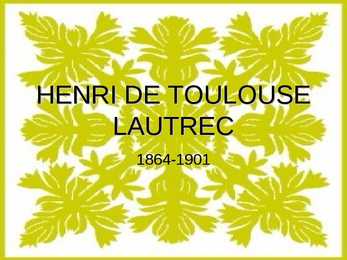 Henri de Toulouse Lautrec