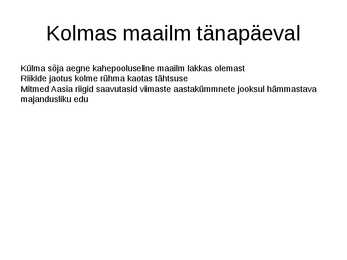 Kolmas maailm kokkuvõte #11