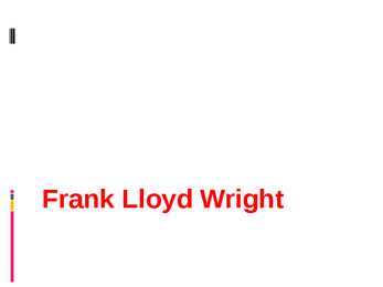 Frank Lloyd Wright