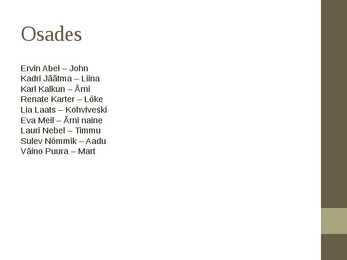 Siin me oleme #4