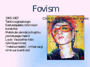 Fovism ja ekspressionism #2