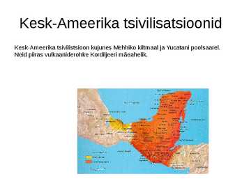 Ameerika põliskultuurid ja Maiad #3