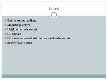 Faust elu mõtte otsinguil #5