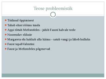 Faust elu mõtte otsinguil #8
