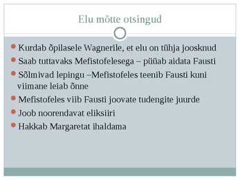 Faust elu mõtte otsinguil #9