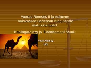 Vaarao Ramses II ja esimene  naisvaarao Hašepsut ning nende matusetemplid