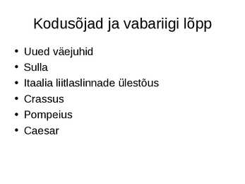 Rooma vabariigi algus ja varane keisririik #3