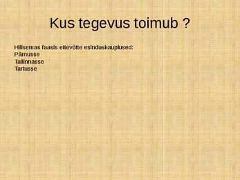 Äriplaani-OÜ Outside-PowerPoint esitlus #5
