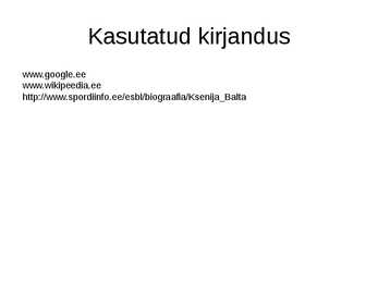 Ksenija Balta powerpoint #8