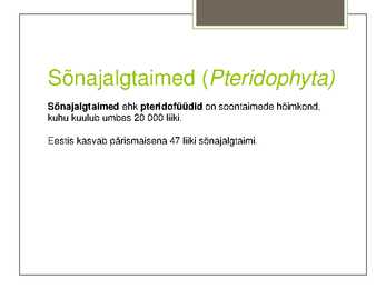 Teema 22 kaitsealused taimed I kategooria #15