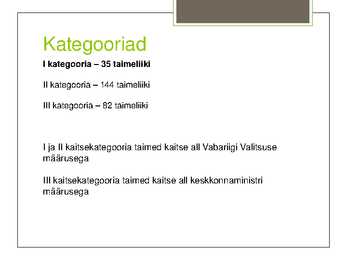 Teema 22 kaitsealused taimed I kategooria #3