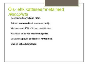 Teema 22 kaitsealused taimed I kategooria #25