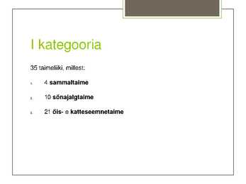Teema 22 kaitsealused taimed I kategooria #5