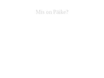 PÄIKE #2