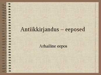 Antiikkirjandus - Eeposed