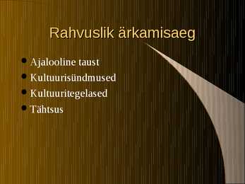 Rahvuslik ärkamisaeg #2