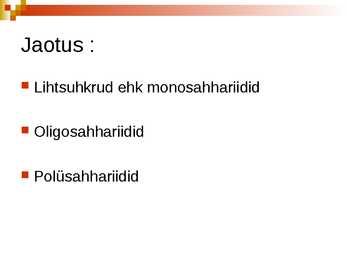 Süsivesikud ja nende roll organismides #4