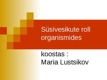 Süsivesikud ja nende roll organismides