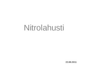 Nitrolahusti esitlus