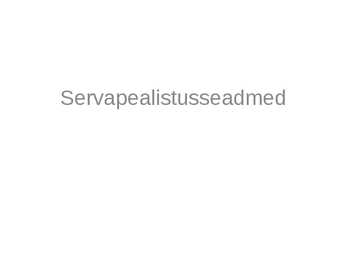 Servapealistusseadmed