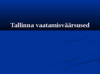 Tallinna vaatamisväärsused
