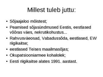 Eesti Sõjaajalugu #3