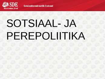 SDE-Põhjalik esitlus sotsiaaldemokraatidest #20