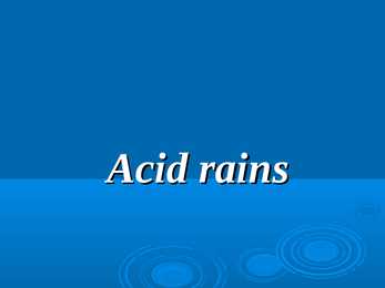 What is acid rains