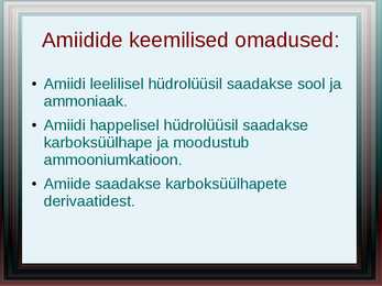 Estrid ja amiidid #6