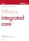 What is integrated care