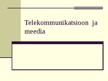 Telekommunikatsioon ja meedia