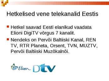 Vene telekanalid Eestis #3