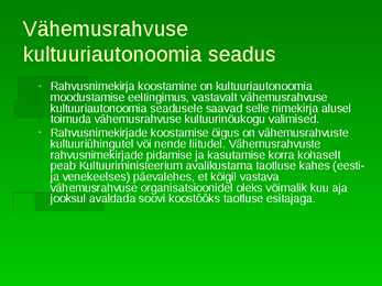 VÄHEMUSRAHVUSTE SEADUSED EESTIS #5