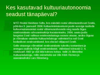 VÄHEMUSRAHVUSTE SEADUSED EESTIS #8