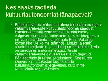 VÄHEMUSRAHVUSTE SEADUSED EESTIS #9