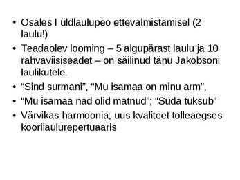 Esimesed rahvuslikud heliloojad #5