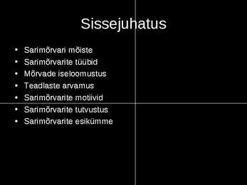SARIMÕRVARID #2