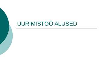 UURIMISTÖÖ ALUSED