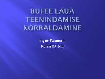 Bufee laua teenindamise korraldamine