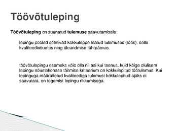 Sissejuhatus tööõigusesse-tööõiguse asend-põhimõtted-võrdlus teiste lepingutega #15