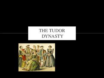 The Tudor Dynasty