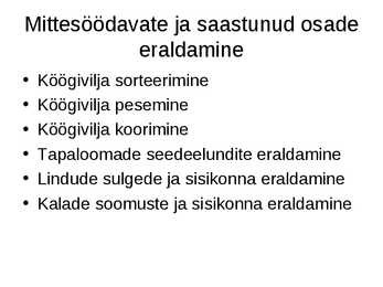 Toiduainete kulinaarne töötlemine-- Külmtöötlemine #3